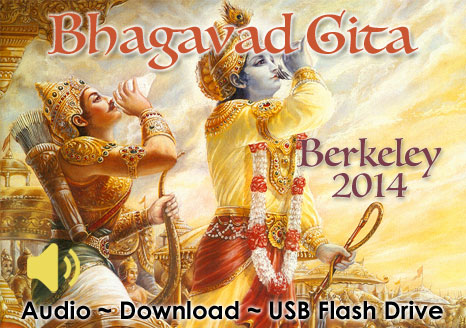 Bhagavad Gita ~ Berkeley 2014 ~ MP3 AUDIO